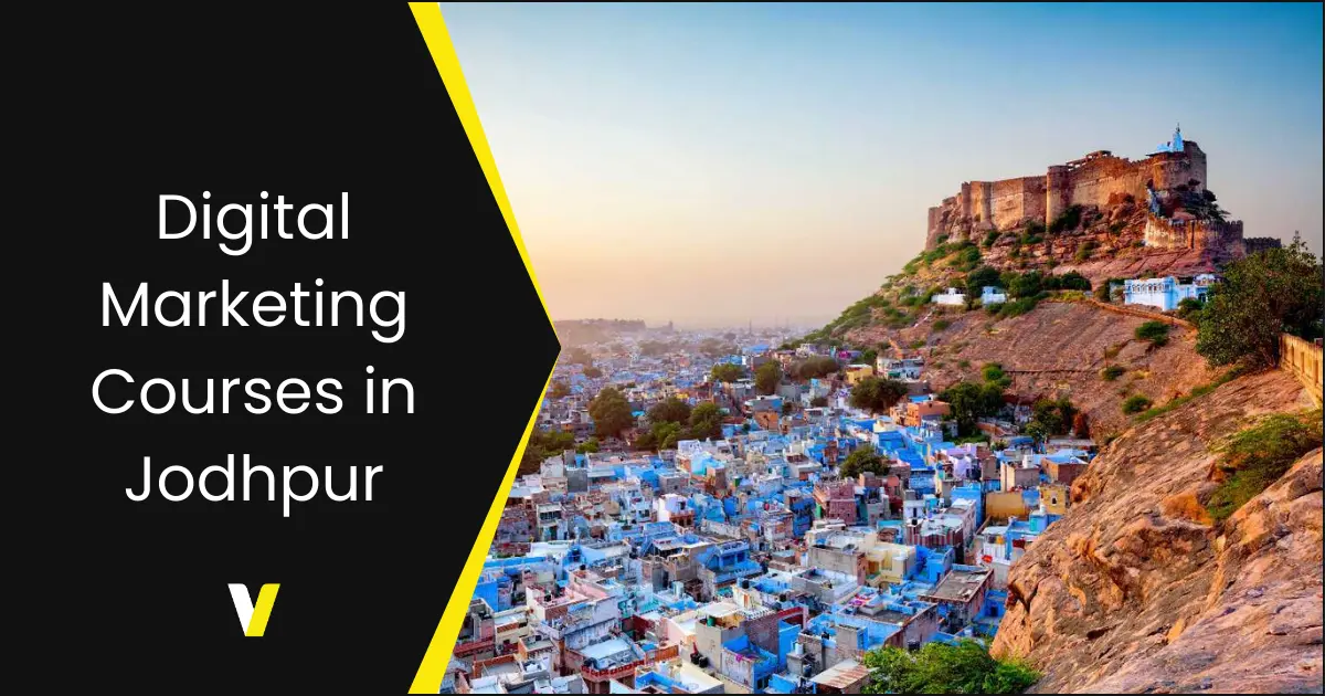 Digital Marketing Courses in Jodhpur Digital Marketing Courses in Jodhpur