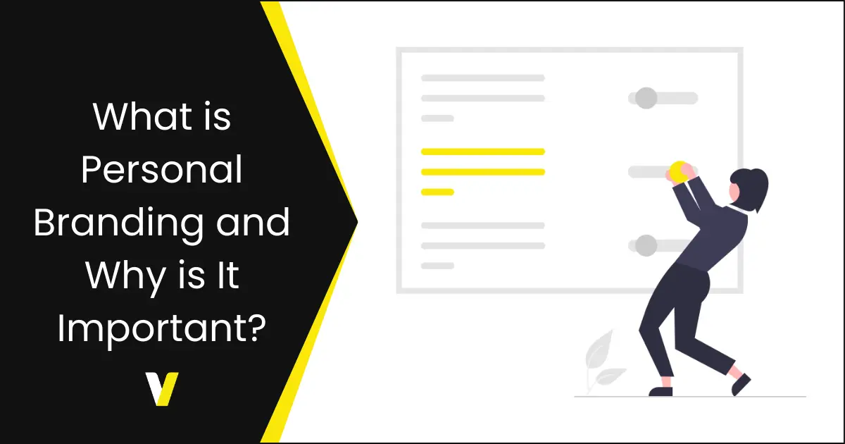 What is Personal Branding and Why is It Important? What is Personal Branding and Why is It Important?